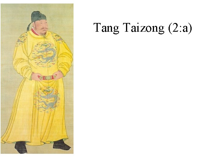 Tang Taizong (2: a) 