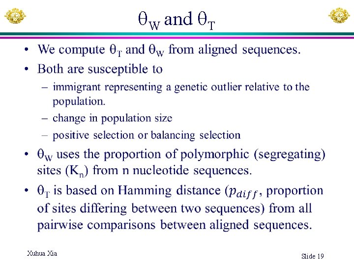  W and T • Xuhua Xia Slide 19 