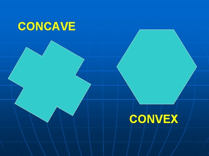 CONCAVE CONVEX 