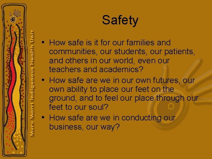 Safety • How safe is it for our families and communities, our students, our Safety • How safe is it for our families and communities, our students, our