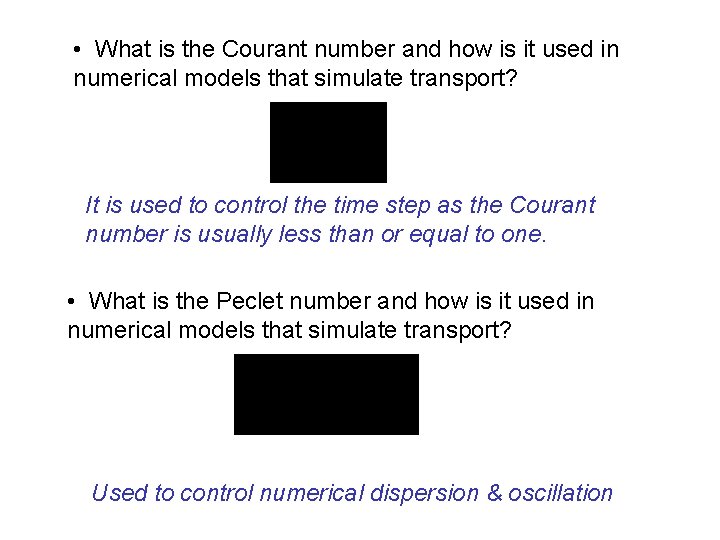  • What is the Courant number and how is it used in numerical