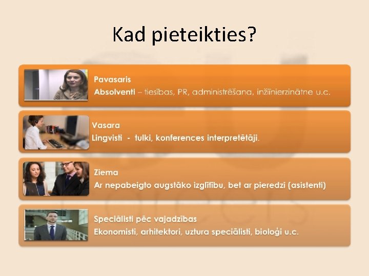 Kad pieteikties? 