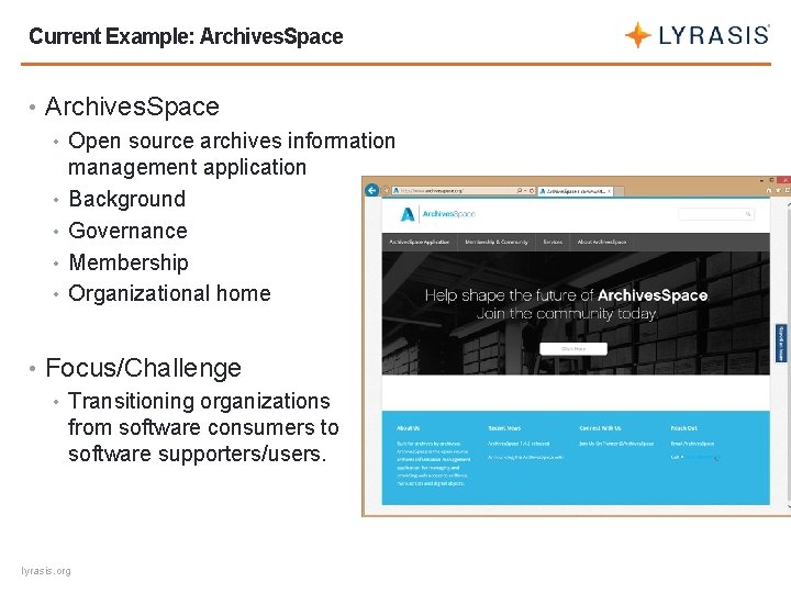 Current Example: Archives. Space • Archives. Space • Open source archives information management application