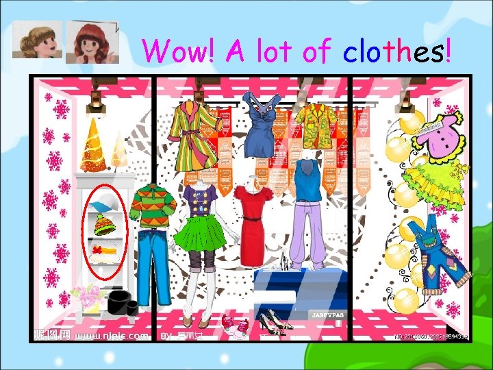 Wow! A lot of clothes! 