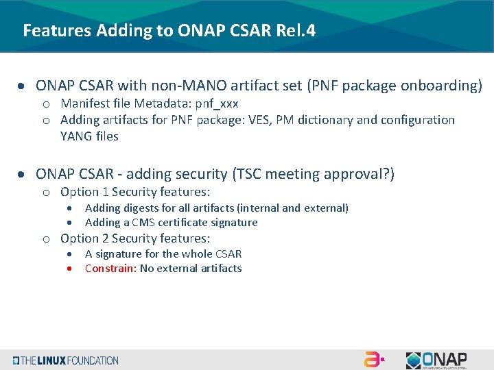 Features Adding to ONAP CSAR Rel. 4 ONAP CSAR with non-MANO artifact set (PNF