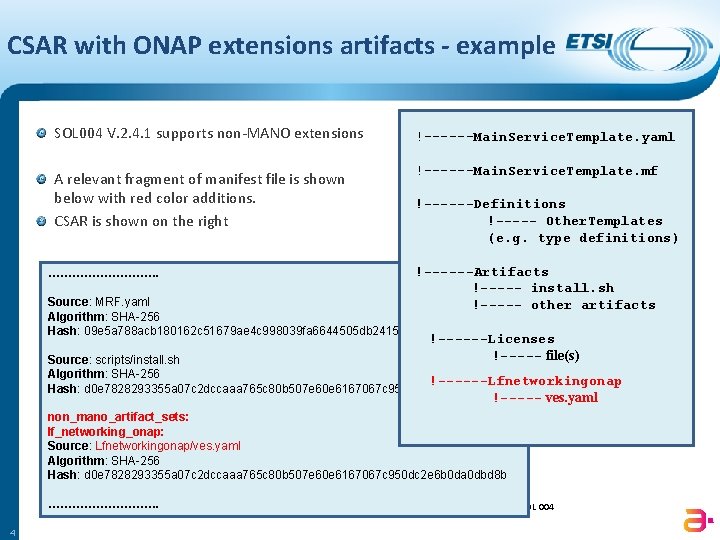 CSAR with ONAP extensions artifacts - example SOL 004 V. 2. 4. 1 supports