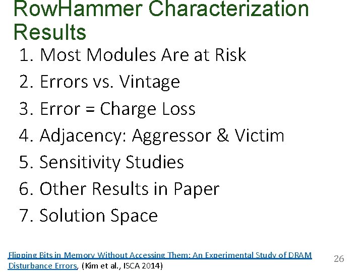 Row. Hammer Characterization Results 1. Most Modules Are at Risk 2. Errors vs. Vintage
