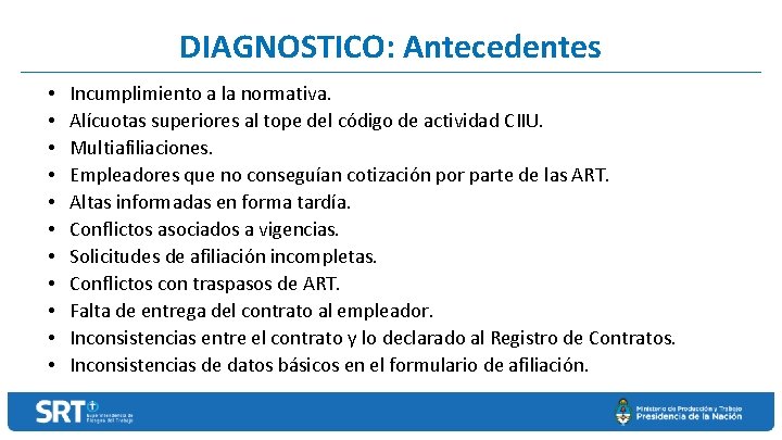 DIAGNOSTICO: Antecedentes • • • Incumplimiento a la normativa. Alícuotas superiores al tope del