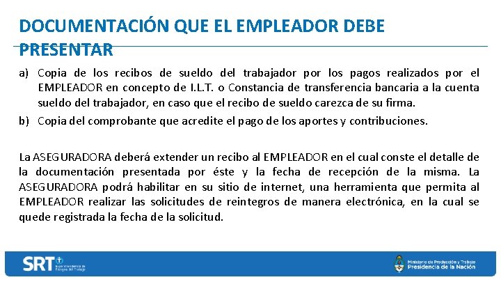 DOCUMENTACIÓN QUE EL EMPLEADOR DEBE PRESENTAR a) Copia de los recibos de sueldo del