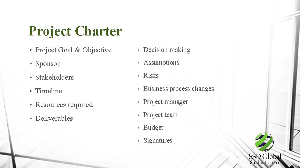 Project Charter • Project Goal & Objective • Decision making • Sponsor • Assumptions