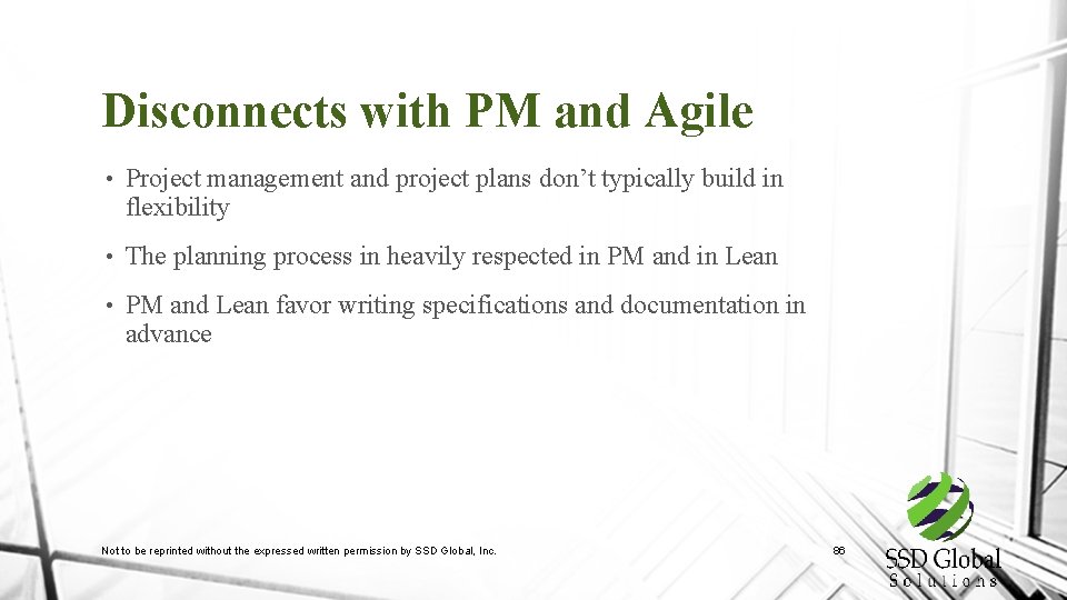 Disconnects with PM and Agile • Project management and project plans don’t typically build