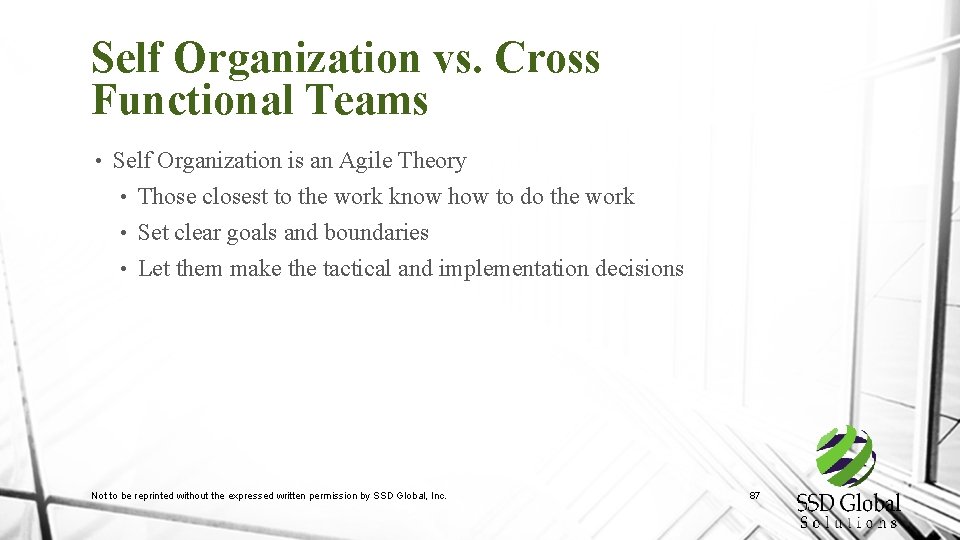 Self Organization vs. Cross Functional Teams • Self Organization is an Agile Theory •