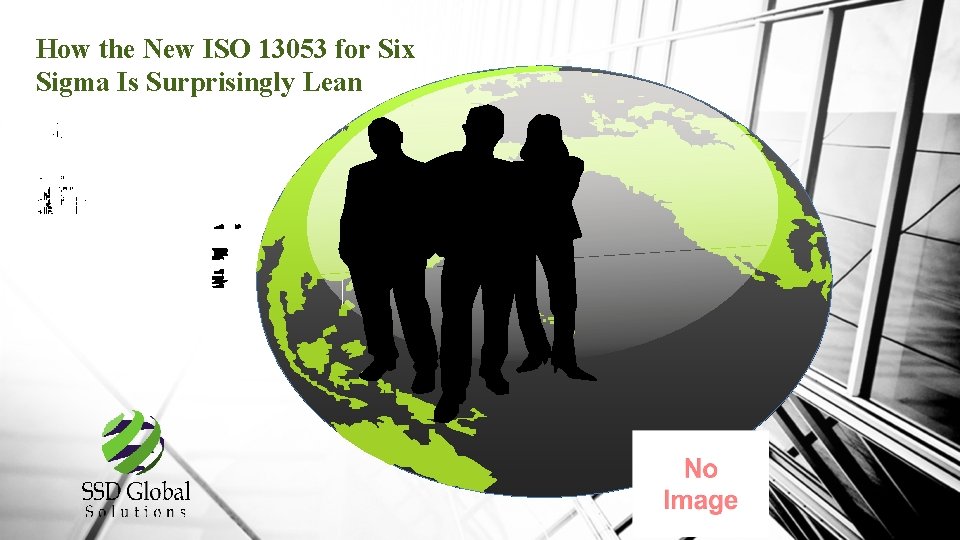 How the New ISO 13053 for Six Sigma Is Surprisingly Lean 