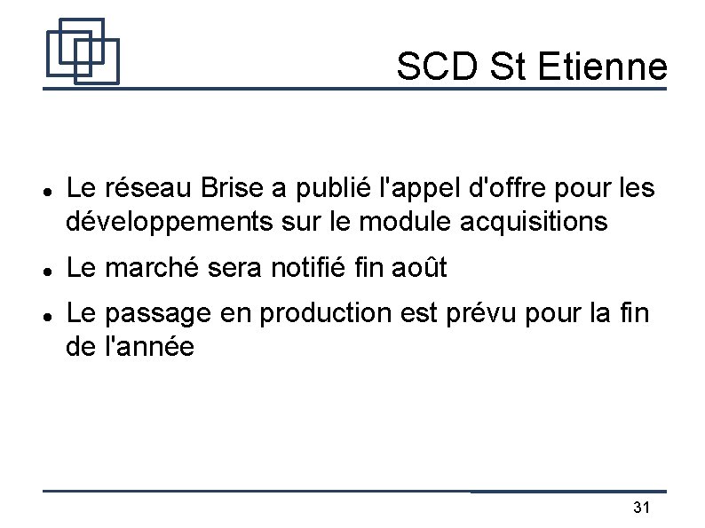 SCD St Etienne Le réseau Brise a publié l'appel d'offre pour les développements sur