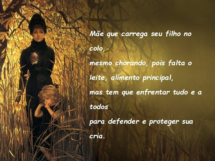 Mãe que carrega seu filho no colo, mesmo chorando, pois falta o leite, alimento