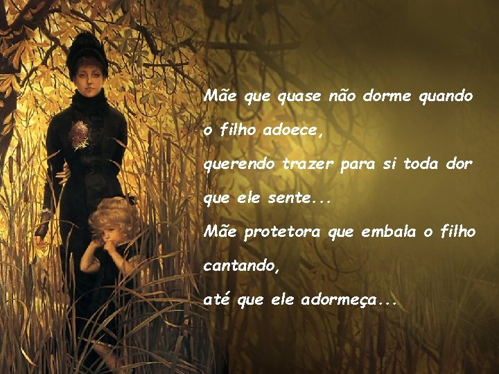 Mãe quase não dorme quando o filho adoece, querendo trazer para si toda dor