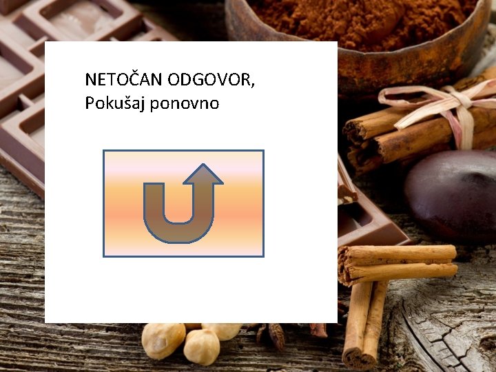 NETOČAN ODGOVOR, Pokušaj ponovno 