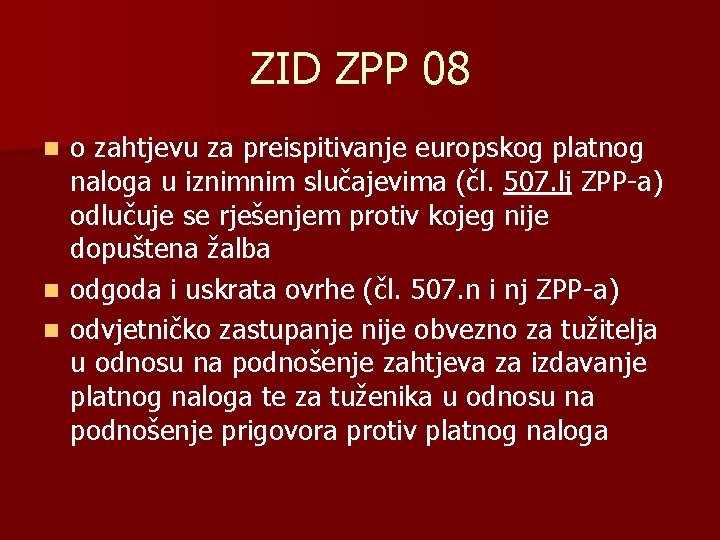 ZID ZPP 08 o zahtjevu za preispitivanje europskog platnog naloga u iznimnim slučajevima (čl.