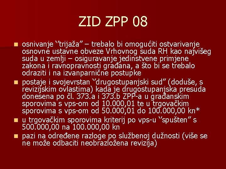 ZID ZPP 08 osnivanje ‘’trijaža’’ – trebalo bi omogućiti ostvarivanje osnovne ustavne obveze Vrhovnog