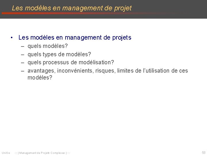 Les modèles en management de projet • Les modèles en management de projets –