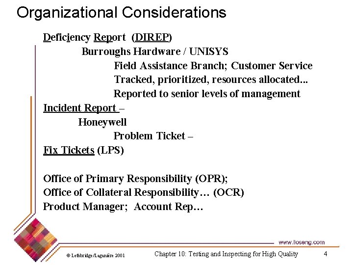 Organizational Considerations Deficiency Report (DIREP) Burroughs Hardware / UNISYS Field Assistance Branch; Customer Service