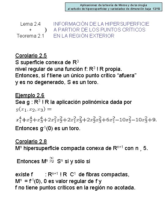 Aplicaciones de la teoría de Morse y de la cirugía al estudio de hipersuperficies