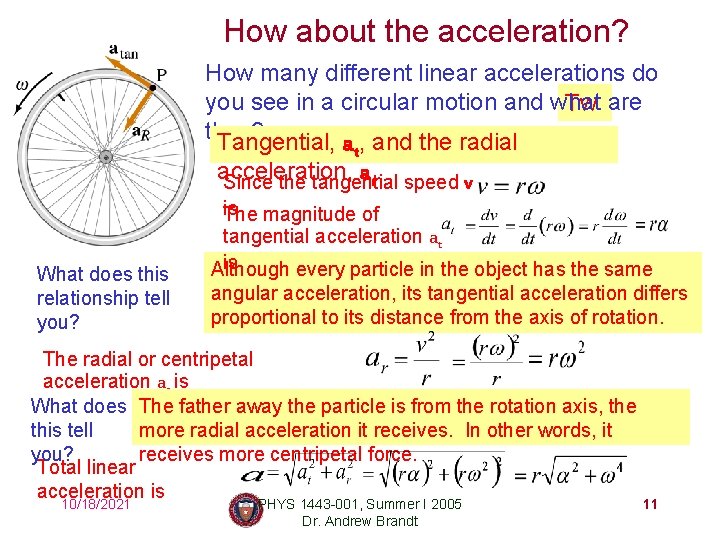 How about the acceleration? How many different linear accelerations do you see in a