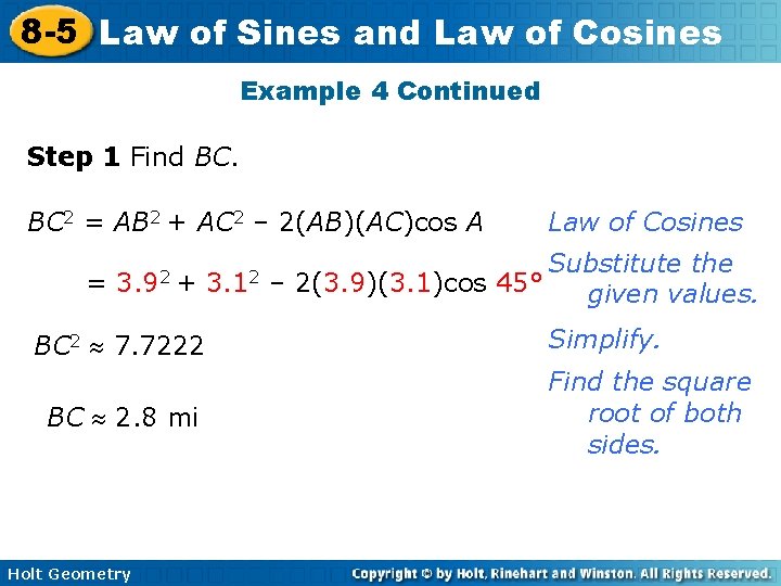 8 -5 Law of Sines and Law of Cosines Example 4 Continued Step 1