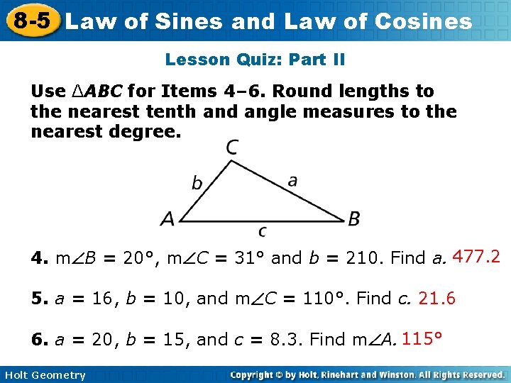 8 -5 Law of Sines and Law of Cosines Lesson Quiz: Part II Use