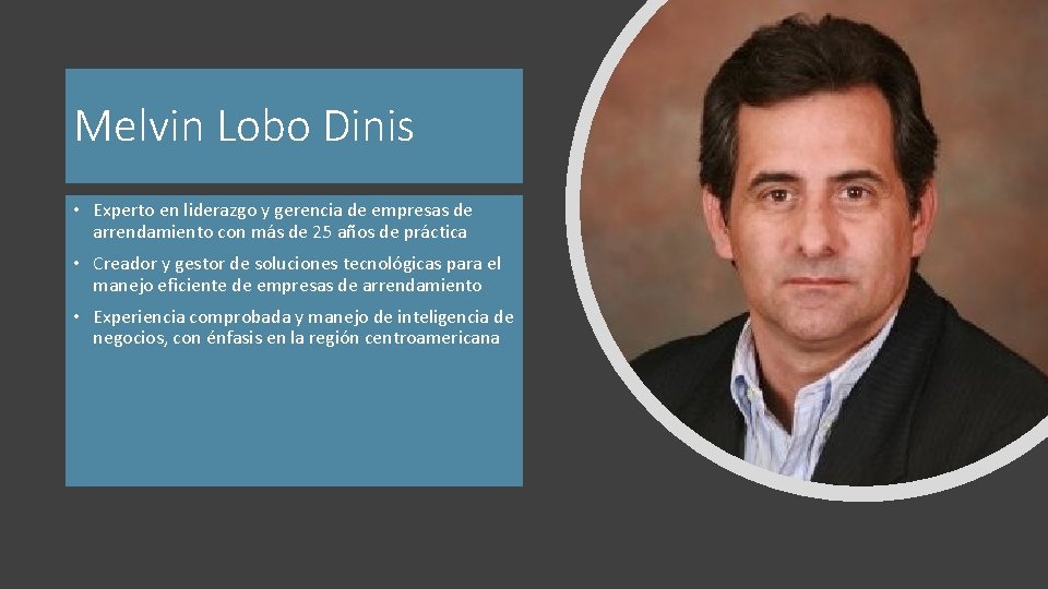 Melvin Lobo Dinis • Experto en liderazgo y gerencia de empresas de arrendamiento con