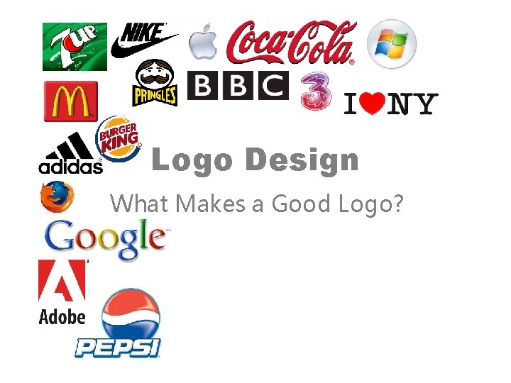 Logo Design What Makes a Good Logo? 