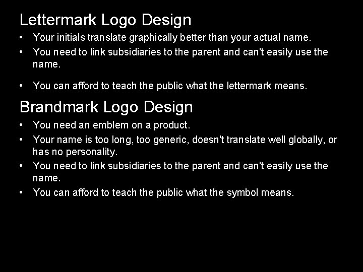 Lettermark Logo Design • Your initials translate graphically better than your actual name. •