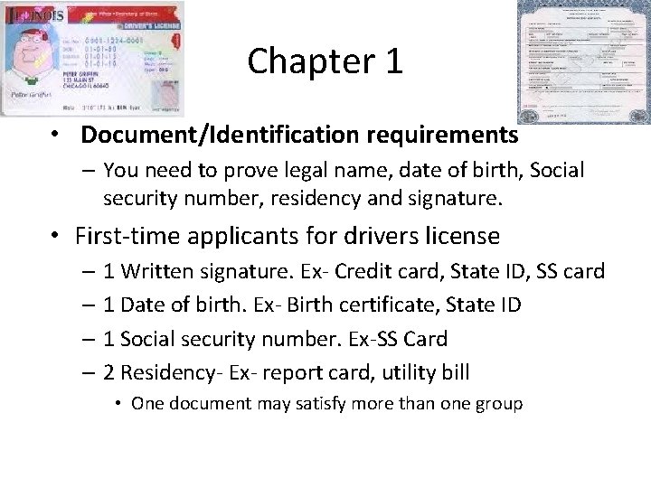 Chapter 1 • Document/Identification requirements – You need to prove legal name, date of