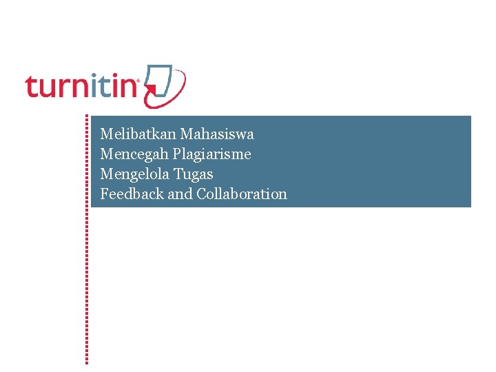 Melibatkan Mahasiswa Mencegah Plagiarisme Mengelola Tugas Feedback and Collaboration 