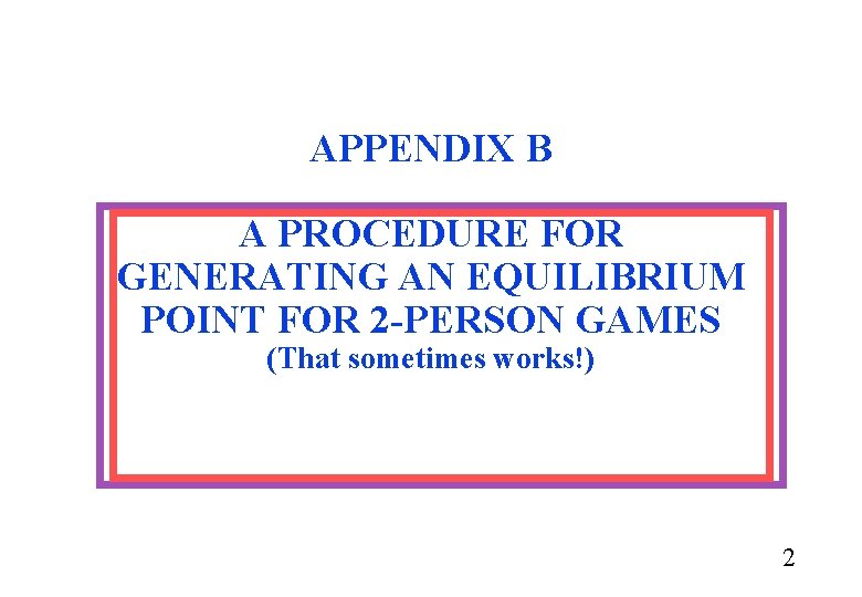 1 APPENDIX B A PROCEDURE FOR GENERATING AN