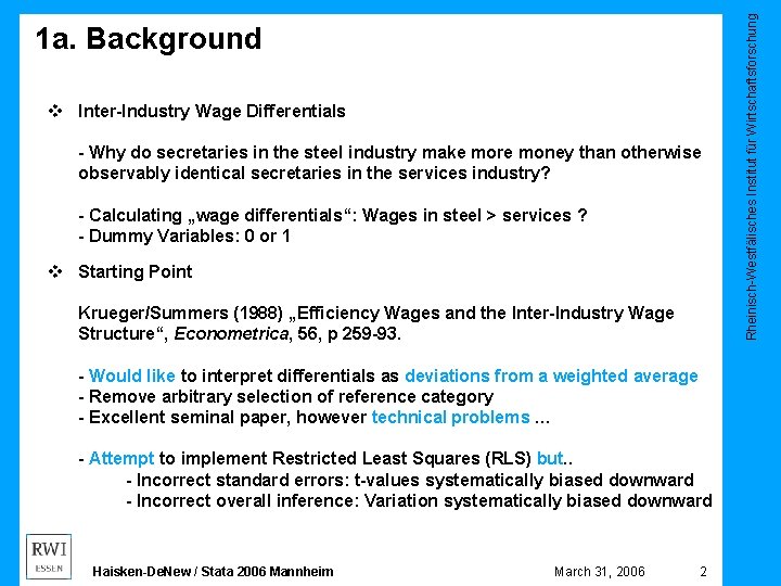 v Inter-Industry Wage Differentials - Why do secretaries in the steel industry make more