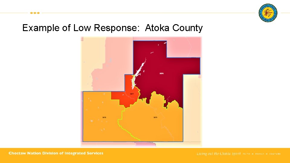 Example of Low Response: Atoka County Example of Low Response: Atoka County