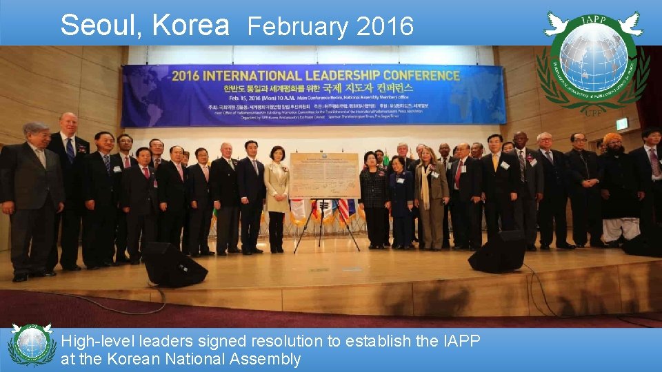 Seoul, Korea February 2016 High-level leaders signed resolution to establish the IAPP at the