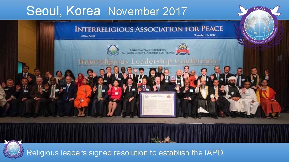 Seoul, Korea November 2017 Religious leaders signed resolution to establish the IAPD 