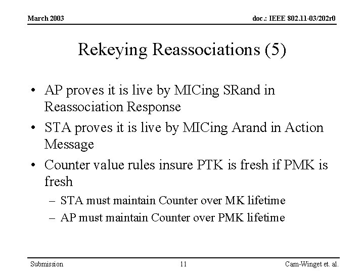 March 2003 doc. : IEEE 802. 11 -03/202 r 0 Rekeying Reassociations (5) •