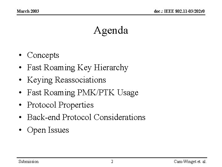 March 2003 doc. : IEEE 802. 11 -03/202 r 0 Agenda • • Concepts