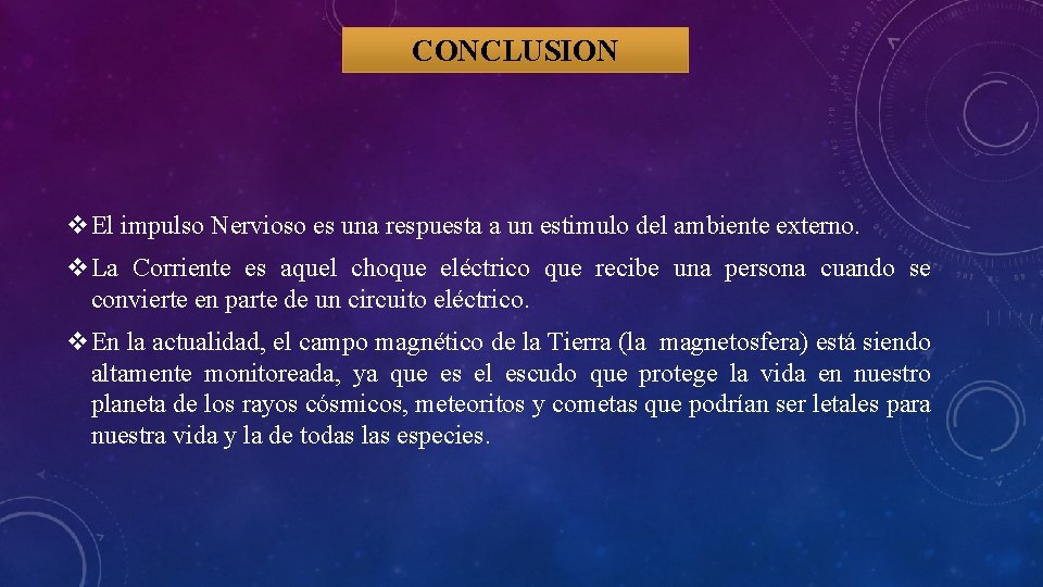 CONCLUSION v. El impulso Nervioso es una respuesta a un estimulo del ambiente externo.