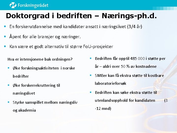 Doktorgrad i bedriften – Nærings-ph. d. § En forskerutdannelse med kandidater ansatt i næringslivet