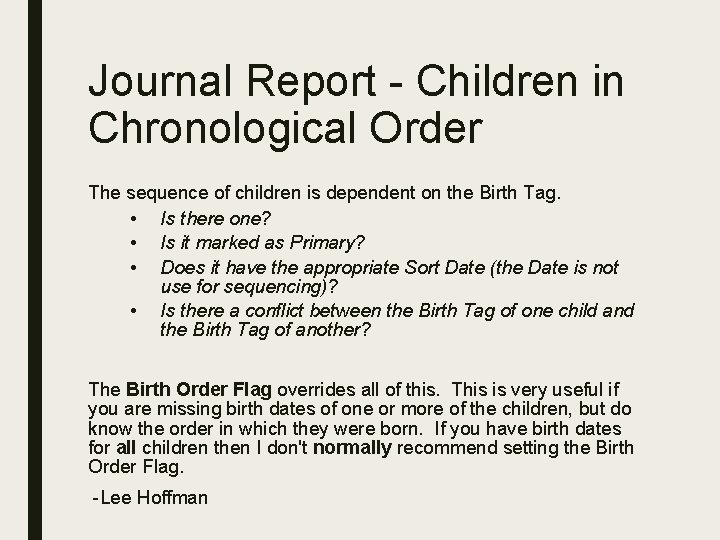 Journal Report - Children in Chronological Order The sequence of children is dependent on
