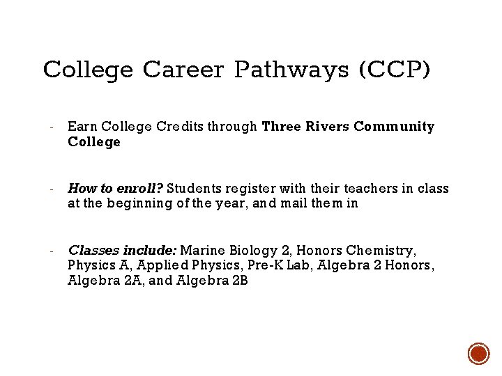College Career Pathways (CCP) - Earn College Credits through Three Rivers Community College -
