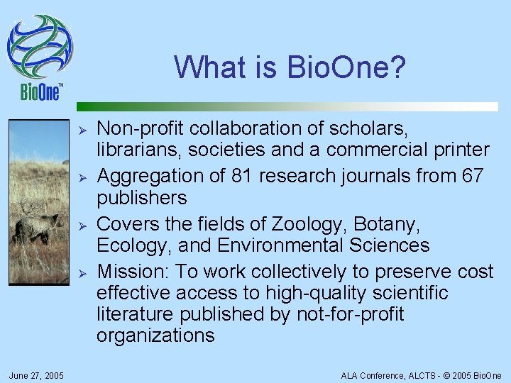 Usage Statistics on Bio One Todd Carpenter Director