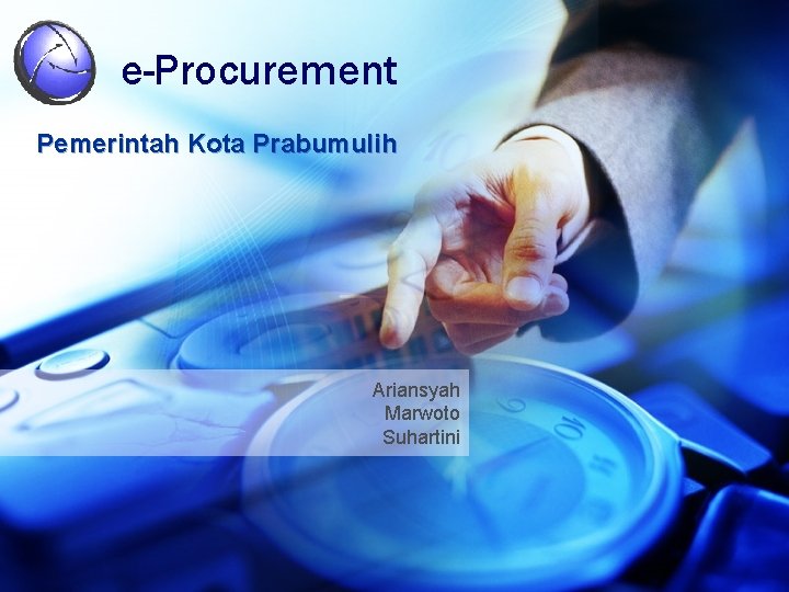e-Procurement Pemerintah Kota Prabumulih Ariansyah Marwoto Suhartini 