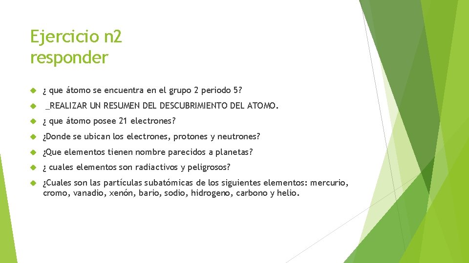 Ejercicio n 2 responder ¿ que átomo se encuentra en el grupo 2 periodo Ejercicio n 2 responder ¿ que átomo se encuentra en el grupo 2 periodo