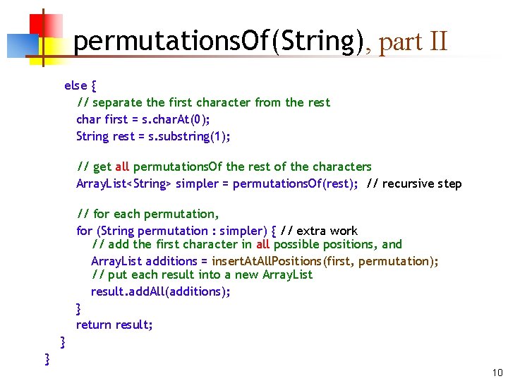 permutations. Of(String), part II else { // separate the first character from the rest permutations. Of(String), part II else { // separate the first character from the rest