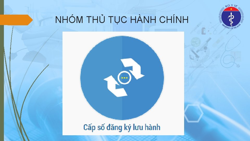 NHÓM THỦ TỤC HÀNH CHÍNH 